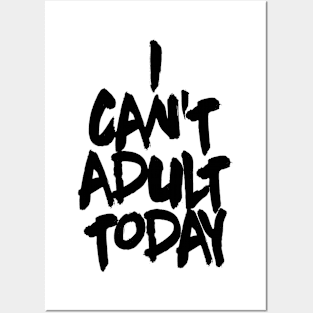 OTE can't adult today alt Posters and Art